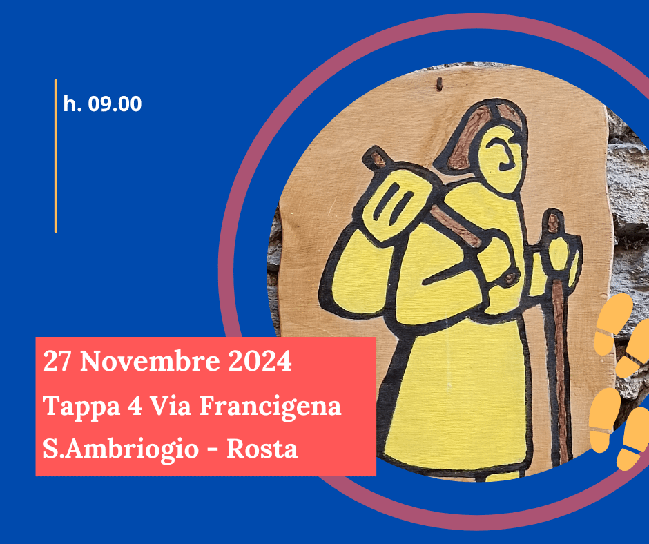 Tappa 4- La via francigena Da S.Ambrogio a Rosta