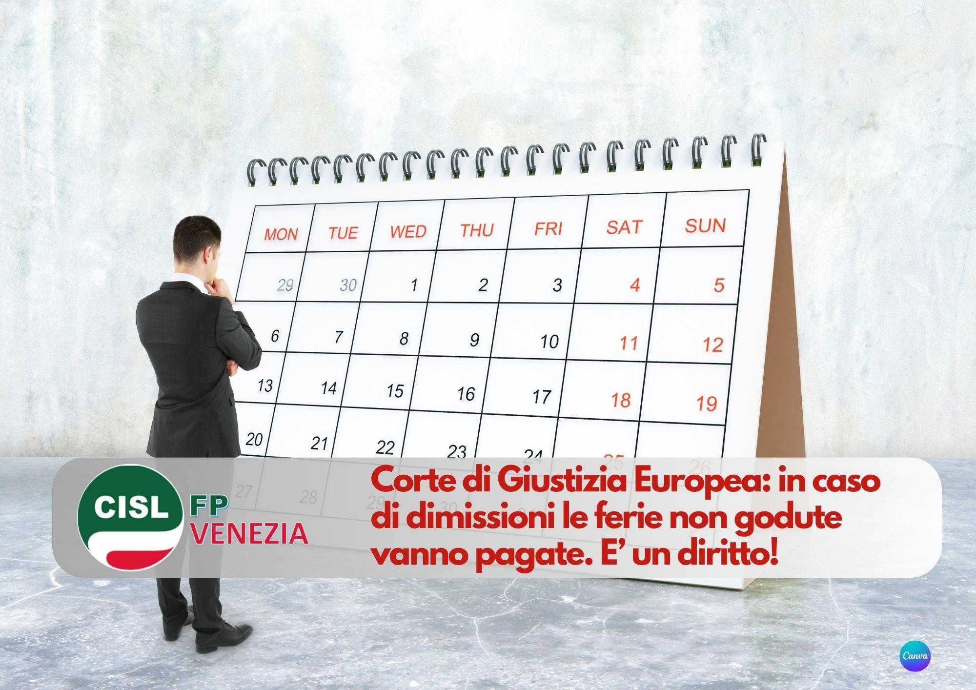 CISL FP Venezia. Dimissioni: le ferie non godute vanno pagate. Corte di Giustizia: è un diritto!