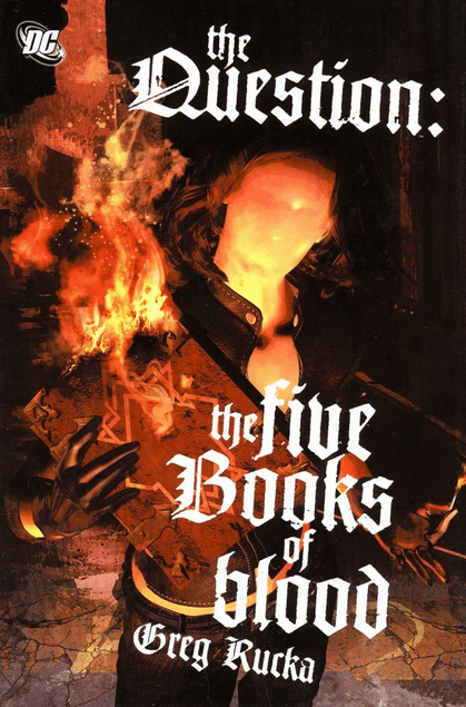 THE QUESTION. THE FIVE BOOKS OF BLOOD - DC COMICS (2008)