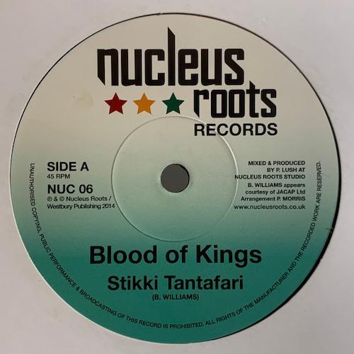 Stikki Tantafari - Blood Of Kings NUCLEUS ROOTS RECORDS 7 inch