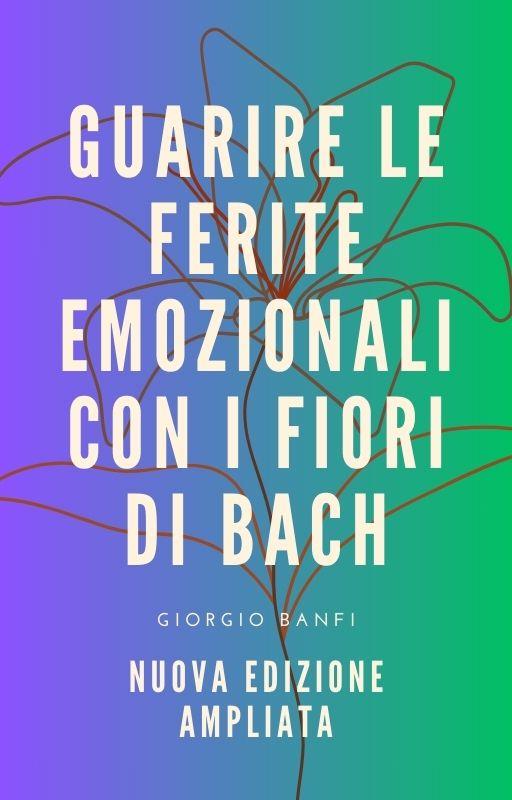 ferite emozioanli fiori di bach