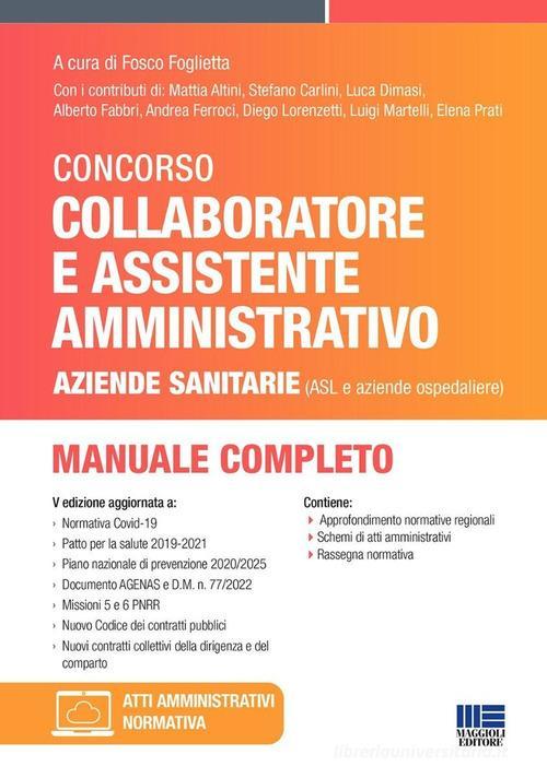 MAGGIOLI  -  AZIENDE SANITARIE - COLLABORATORE E ASSISTENTE AMMINISTR. MANUALE COMPLETO