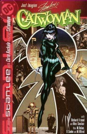 JUST IMAGINE. STAN LEE CATWOMAN - DC COMICS (2002)