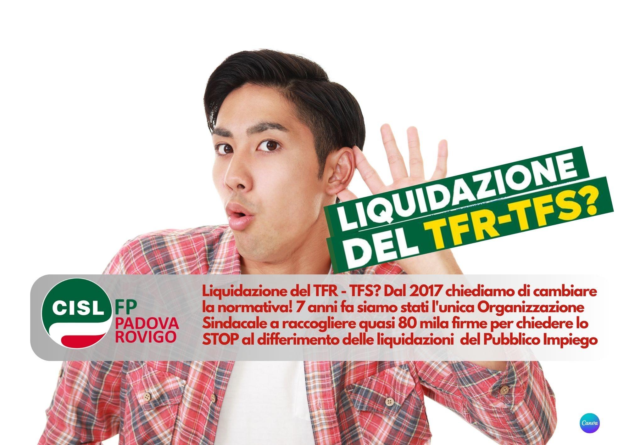CISL FP Padova Rovigo. Liquidazione del TFR - TFS? Dal 2017 chiediamo di cambiare la normativa!