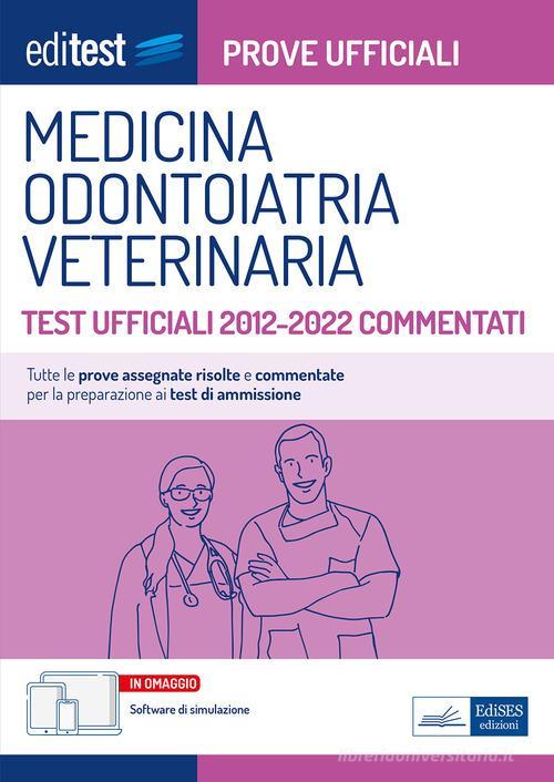 EDITEST  -  AREA SANITARIA - MEDICINA E VETERINARIA. TEST UFFICIALI 2012/2022