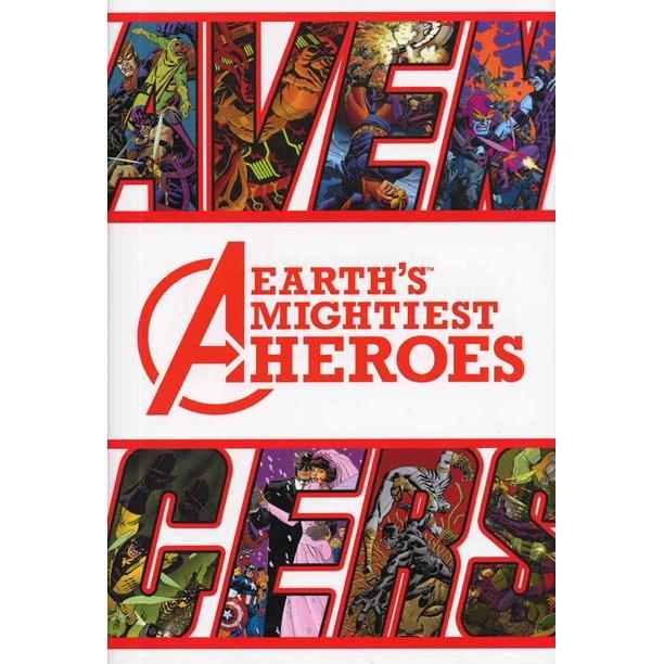 AVENGERS. EARTH'S MIGHTIEST HEROES - MARVEL COMICS (2007)