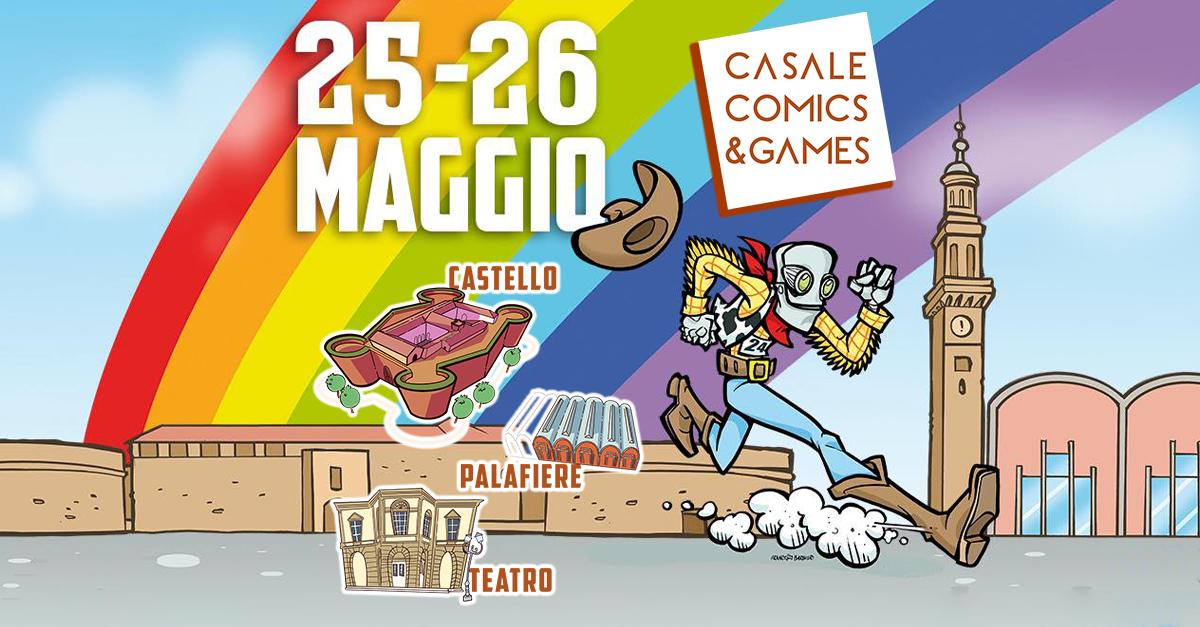 Casale Comics and Games 25-26 Maggio 2024