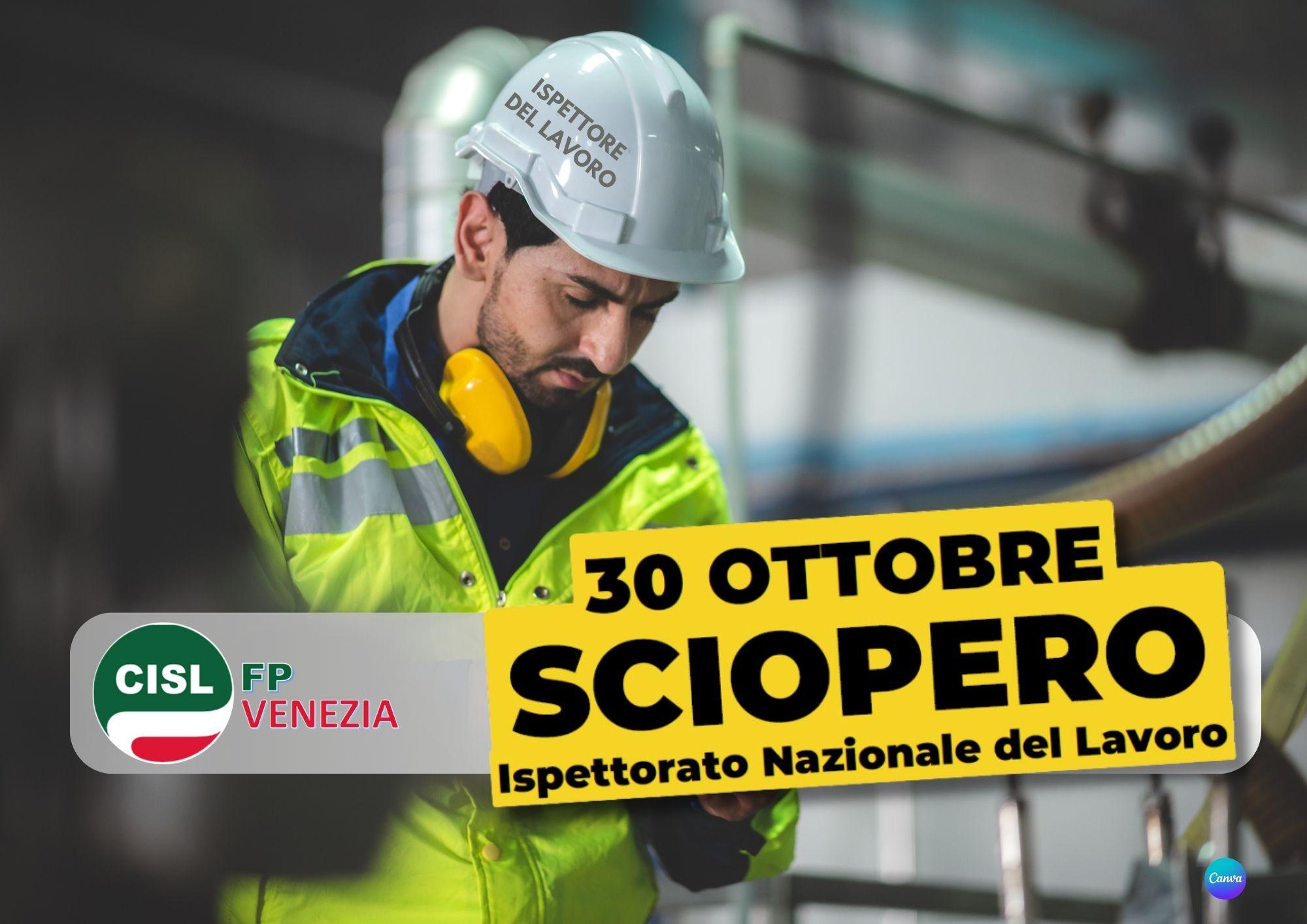 CISL FP Venezia. 30 ottobre sciopero Ispettorato Nazionale del Lavoro. La situazione. Le richieste