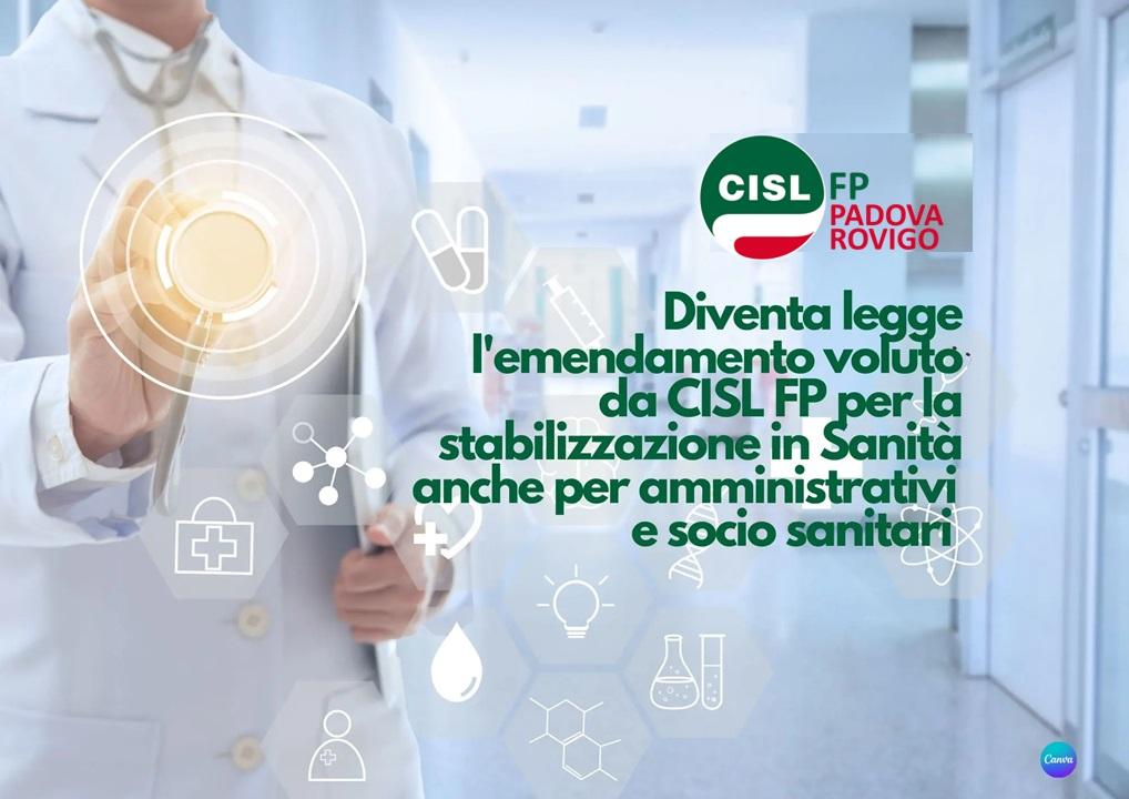 CISL FP Padova Rovigo. Sanità Pubblica. Stabilizzazione anche per amministrativi e socio sanitari. Passa in decreto la nostra proposta