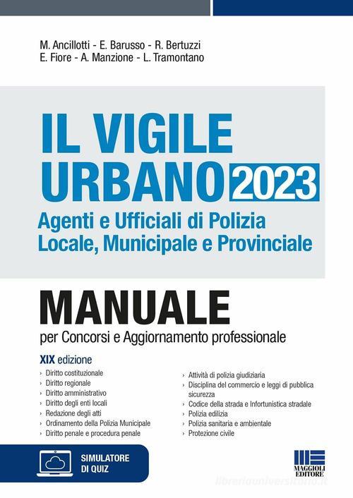 MAGGIOLI  -  POLIZIA MUNICIPALE E LOCALE - AGENTI E UFFICIALI. TEORIA