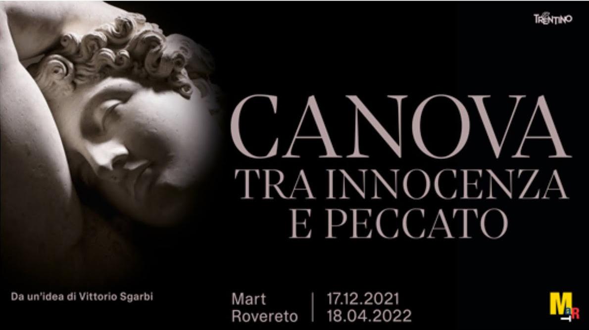 "Canova tra innocenza e peccato", un’esposizione ideata dal presidente del MART Vittorio Sgarbi,mostra a cura di Beatrice Avanzi e Desin Isaisa.