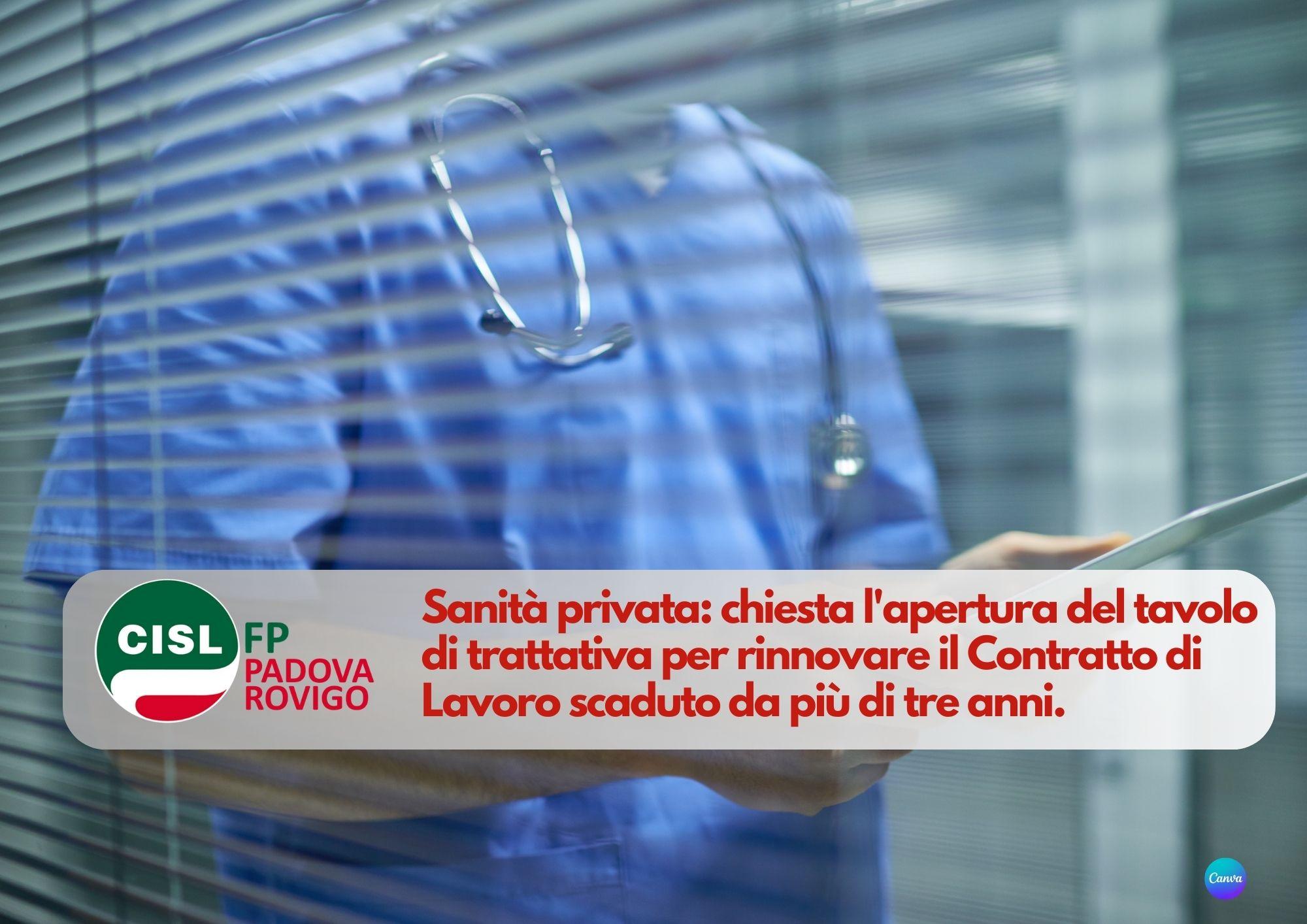 CISL FP Padova Rovigo. Sanità privata: chiesta l'apertura del tavolo di trattativa per rinnovare il Contratto