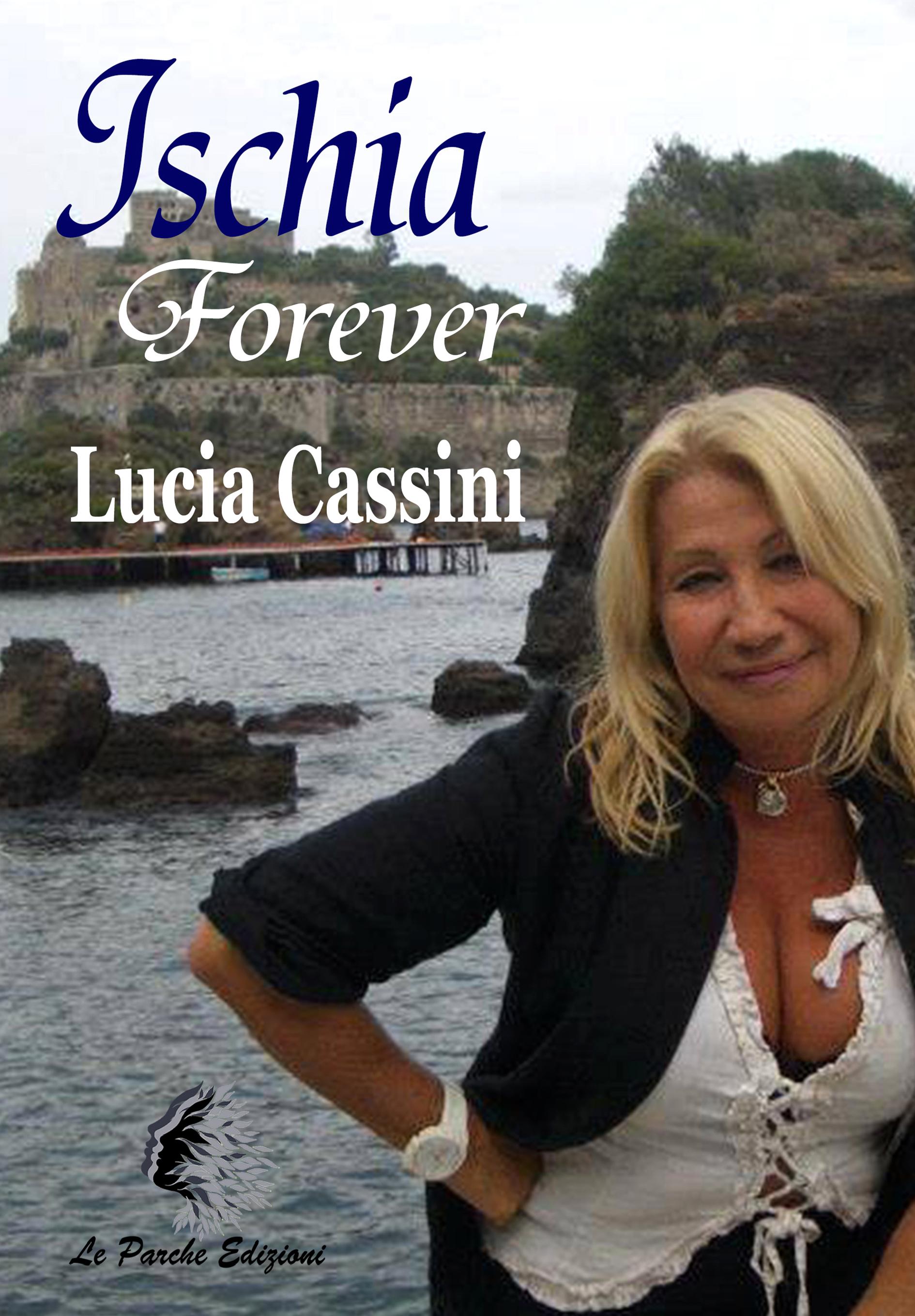 "Ischia Forever" di Lucia Cassini