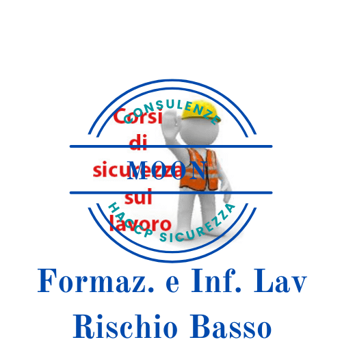 FORMAZ. E INF. LAV.(ART 36 37) RISCHIO BASSO - PARTE GENERALE E SPECIFICA