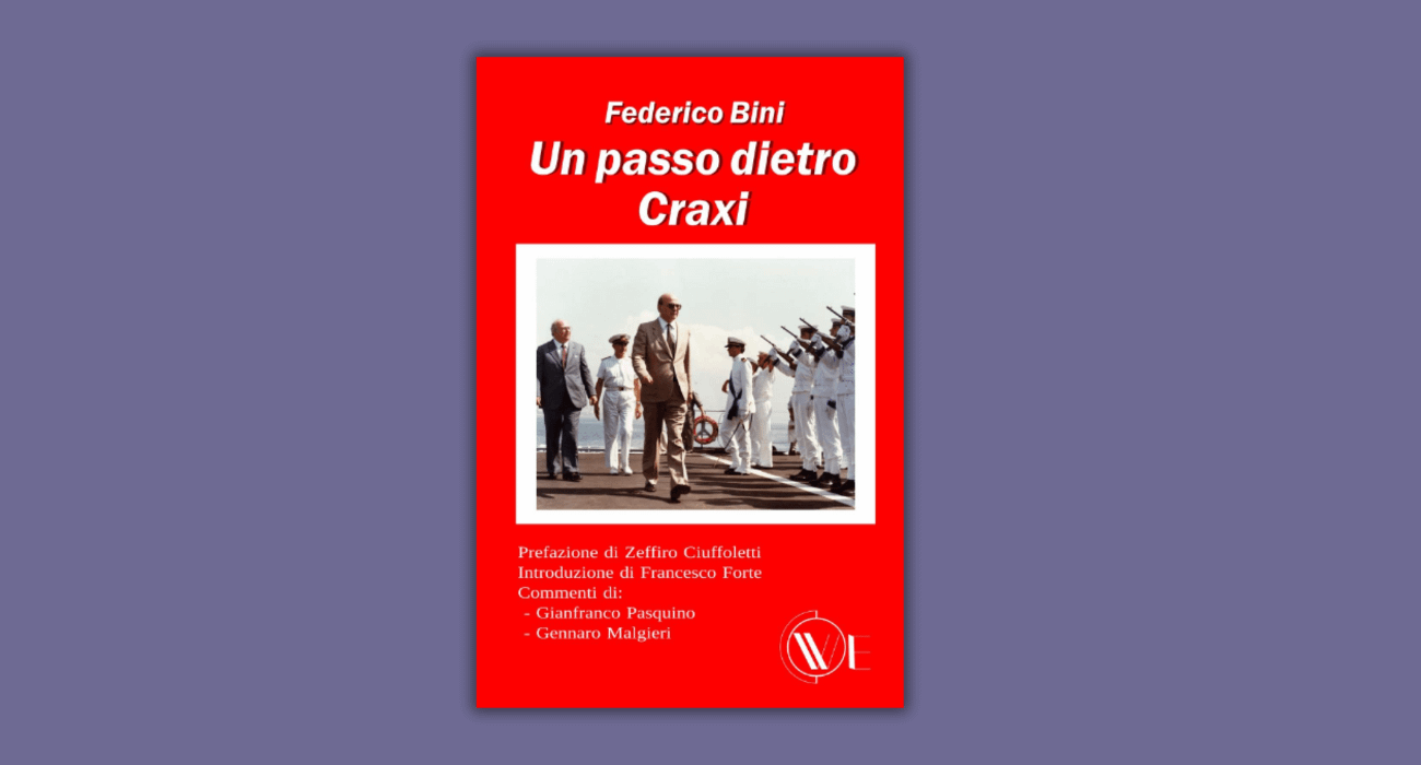 "Un passo dietro Craxi" di Federico Bini