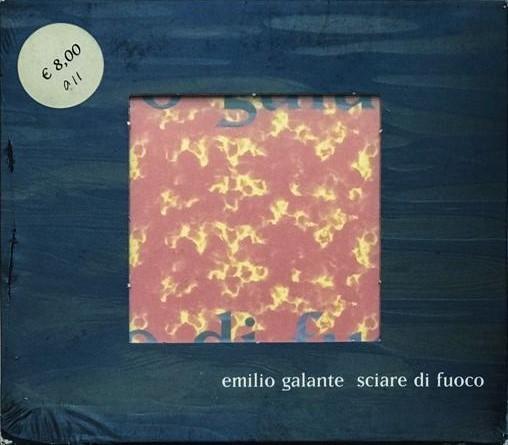 CD - Sciare di fuoco, Emilio Galante
