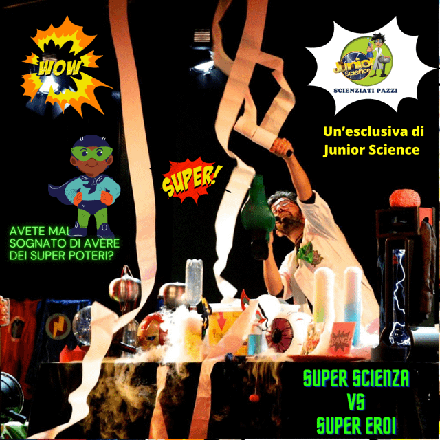 feste per bambini, super scienza vs super eroi, spettacolo per bambini divertente, scienza per bambini, scienza a teatro,  junior science, dinamite scienziato, mago dinamite