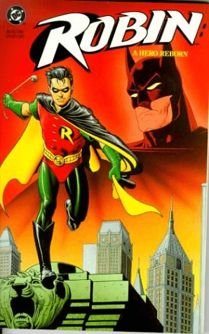 ROBIN. A HERO REBORN TPB - DC COMICS (1991)