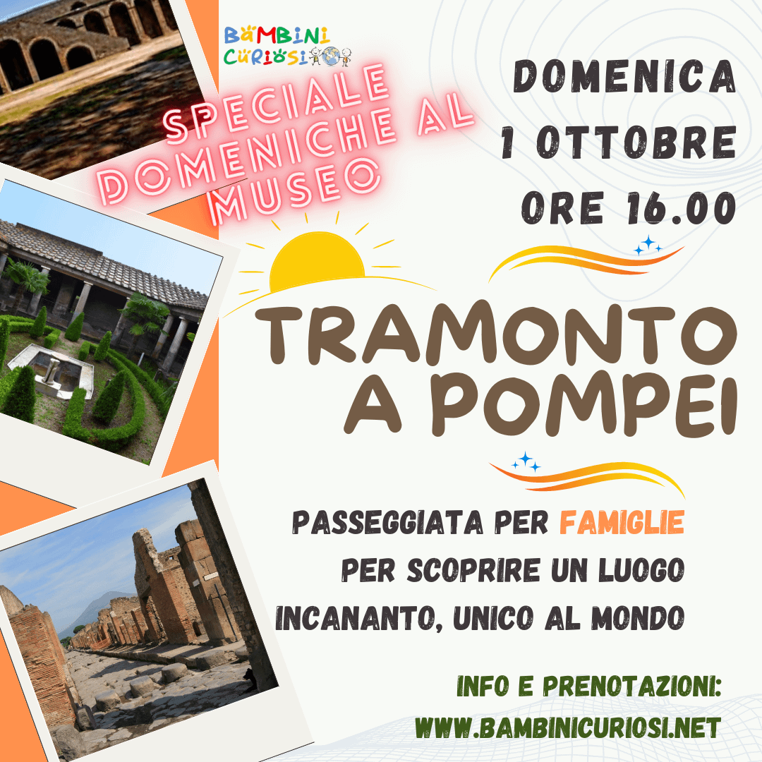 Tramonto a Pompei *SPECIALE DOMENICHE GRATUITE*