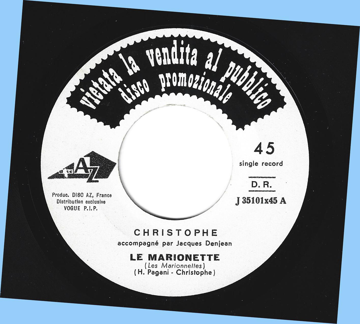 CHRISTOPHE : Le marionette / Sei cambiata = 1966 = Promo JB / EX+