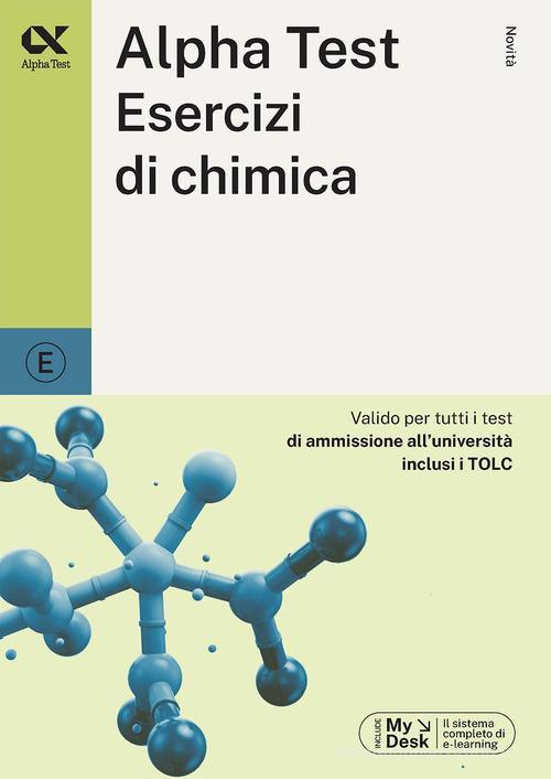 ALPHA TEST  -  ESERCIZI DI CHIMICA. ESERCIZI COMMENTATI 2024/2025