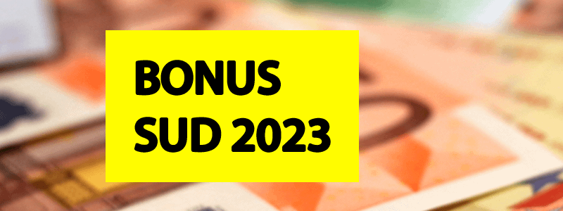 Bonus Mezzogiorno: le novità per il 2023