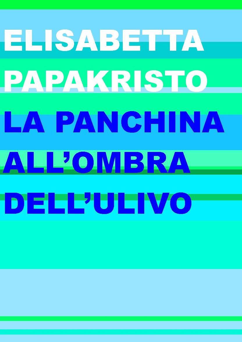 La panchina all'ombra dell'ulivo