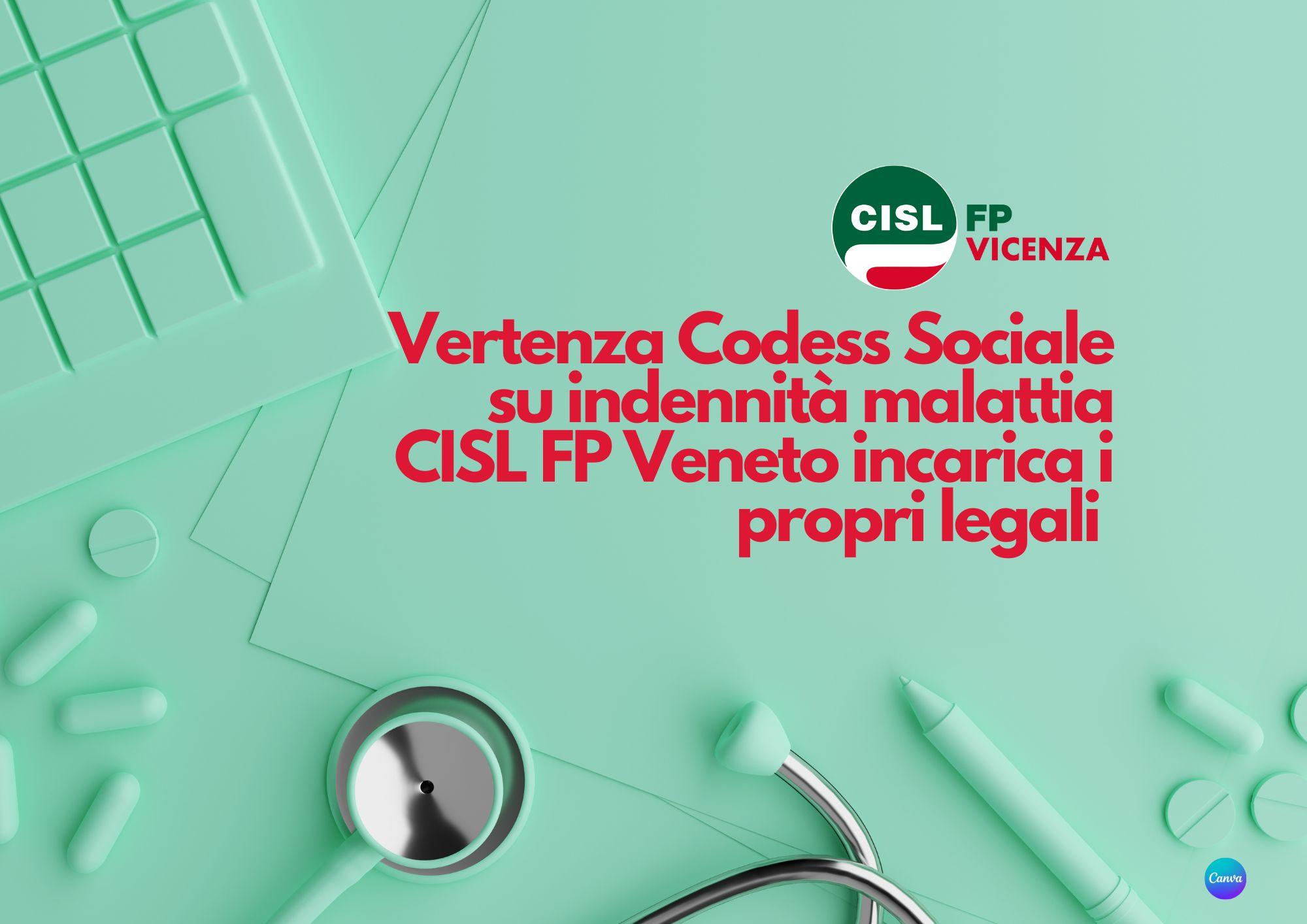 CISL FP Vicenza. Vertenza Codess Sociale su indennità malattia. La CISL FP ha dato mandato ai propri legali