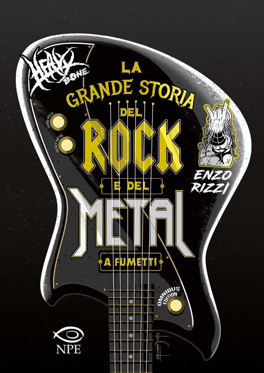 La grande storia del Rock e del Metal a fumetti - NPE