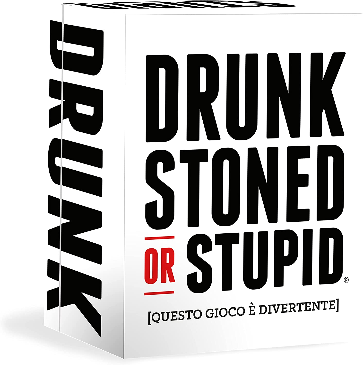 Drunk, Stoned or Stupid