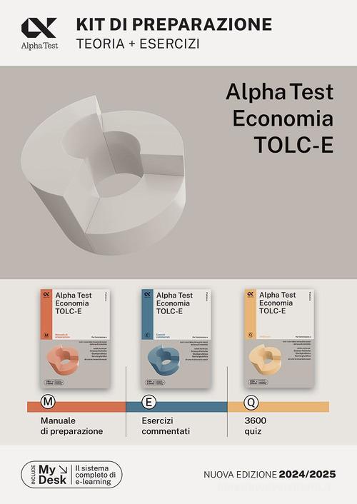 ALPHA TEST  -  AREA ECONOMICO-GIURIDICA - ECONOMIA TOLC-E. KIT SENZA TUTOR ONLINE 2024/2025