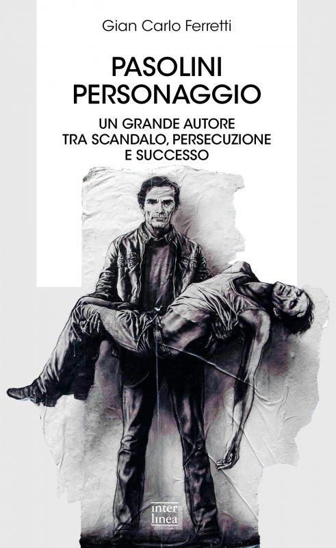 Copertina di "Pasolini personaggio" di Gian Carlo Ferretti