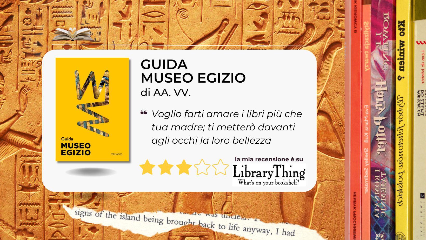 Guida Museo Egizio: la bussola magica per un viaggio nel tempo millenario