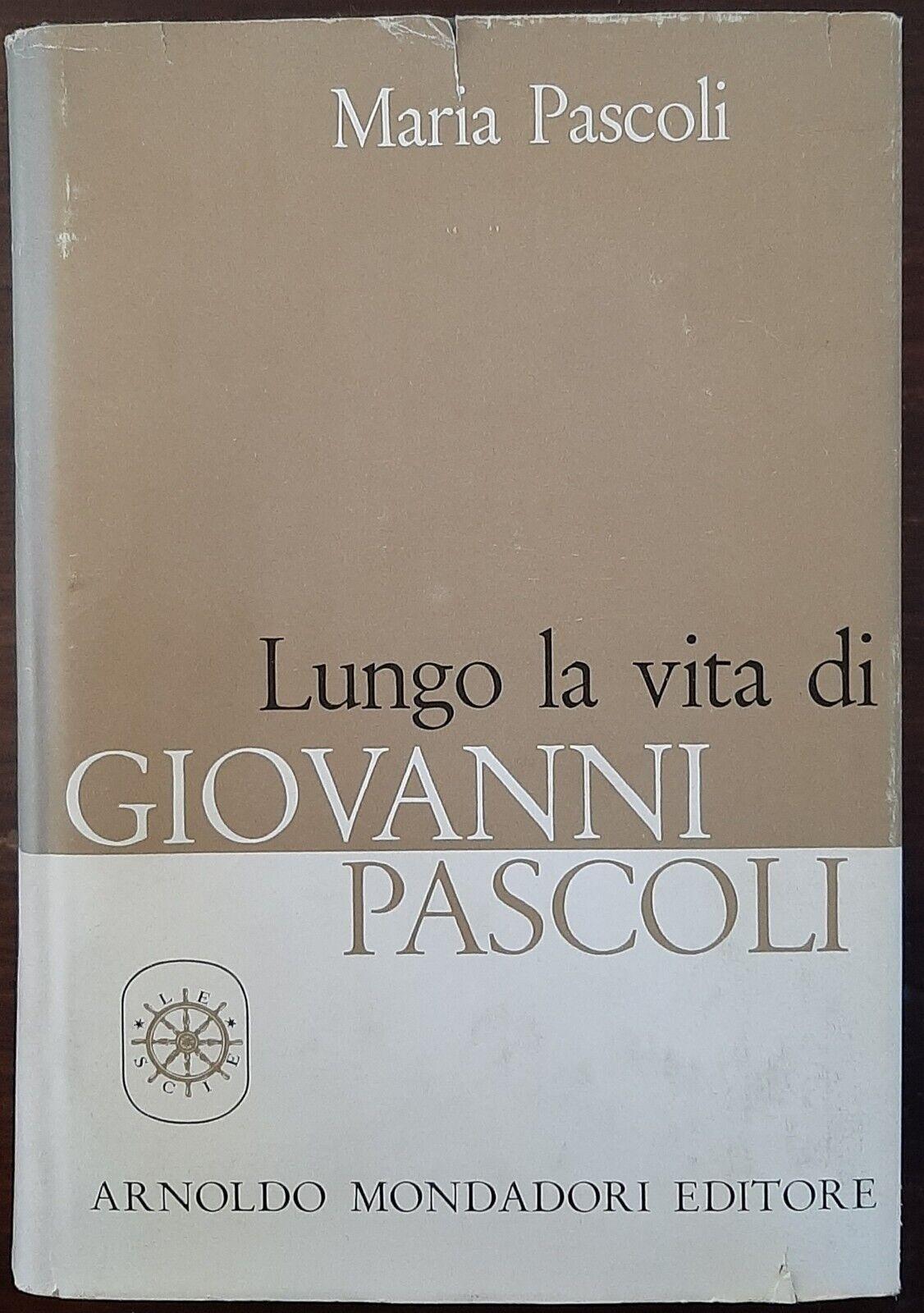 Lungo la vita di Giovanni Pascoli, Maria Pascoli