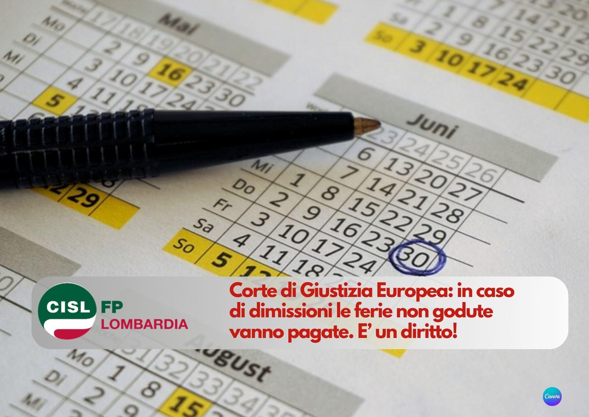 CISL FP Lombardia. Dimissioni: le ferie non godute vanno pagate. Corte di Giustizia: è un diritto!