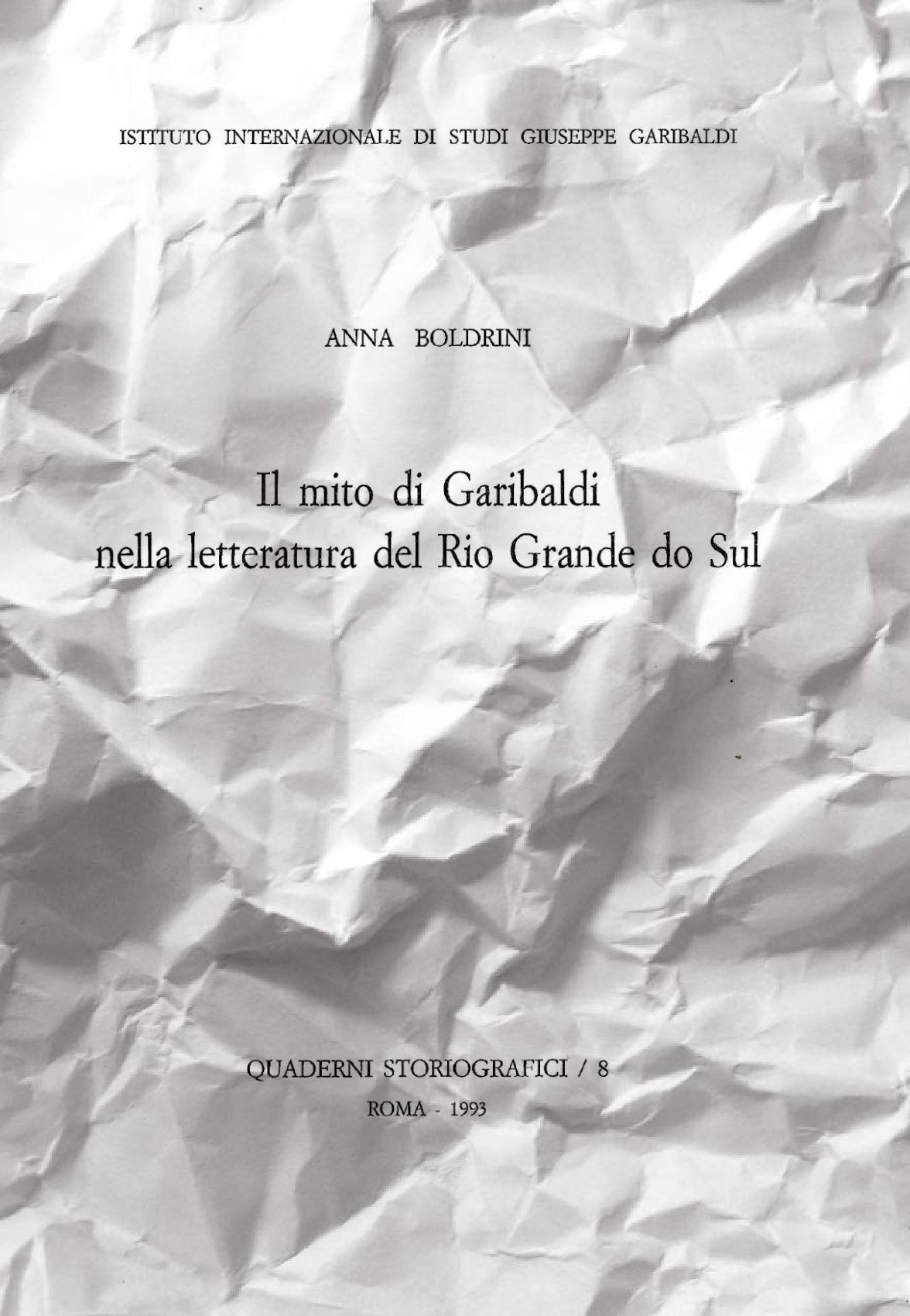 Il mito di Garibaldi - Boldrini A.