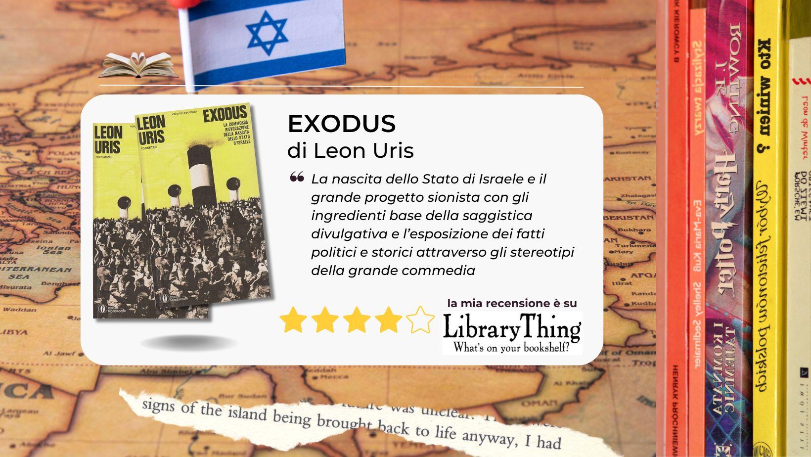 La nascita dello Stato di Israele e il grande progetto sionista con gli occhi di Leon Uris in "Exodus"