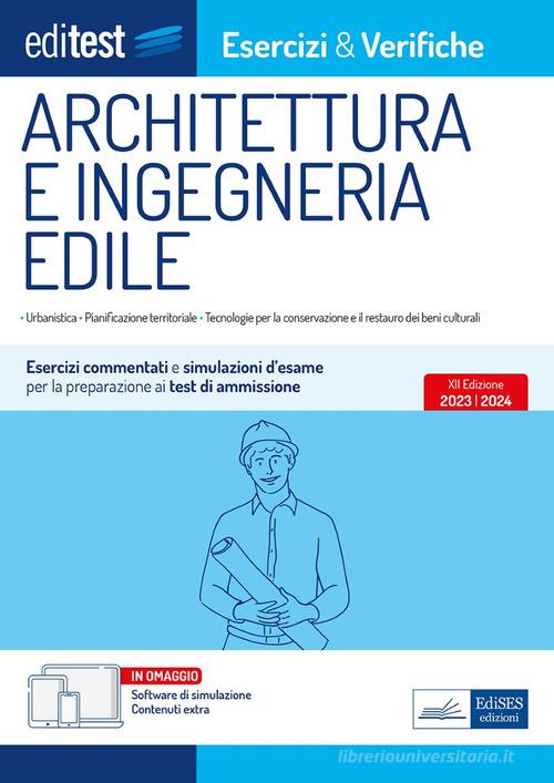 EDITEST  -  AREA TECNICA - ARCHITETTURA E IGNEGNERIA EDILE. ESERCIZI COMM. E SIMULAZIONI 2024/2025