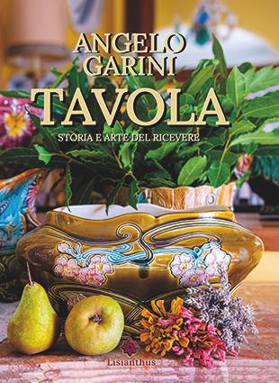 Tavola, arte del ricevere, angelo garini, storia, ricevimenti, ceramica,