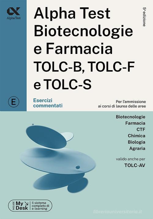 ALPHA TEST  -  AREA SCIENTIFICA - BIOTECNOLOGIE E FARMACIA. ESERCIZI COMM. 2024/2025