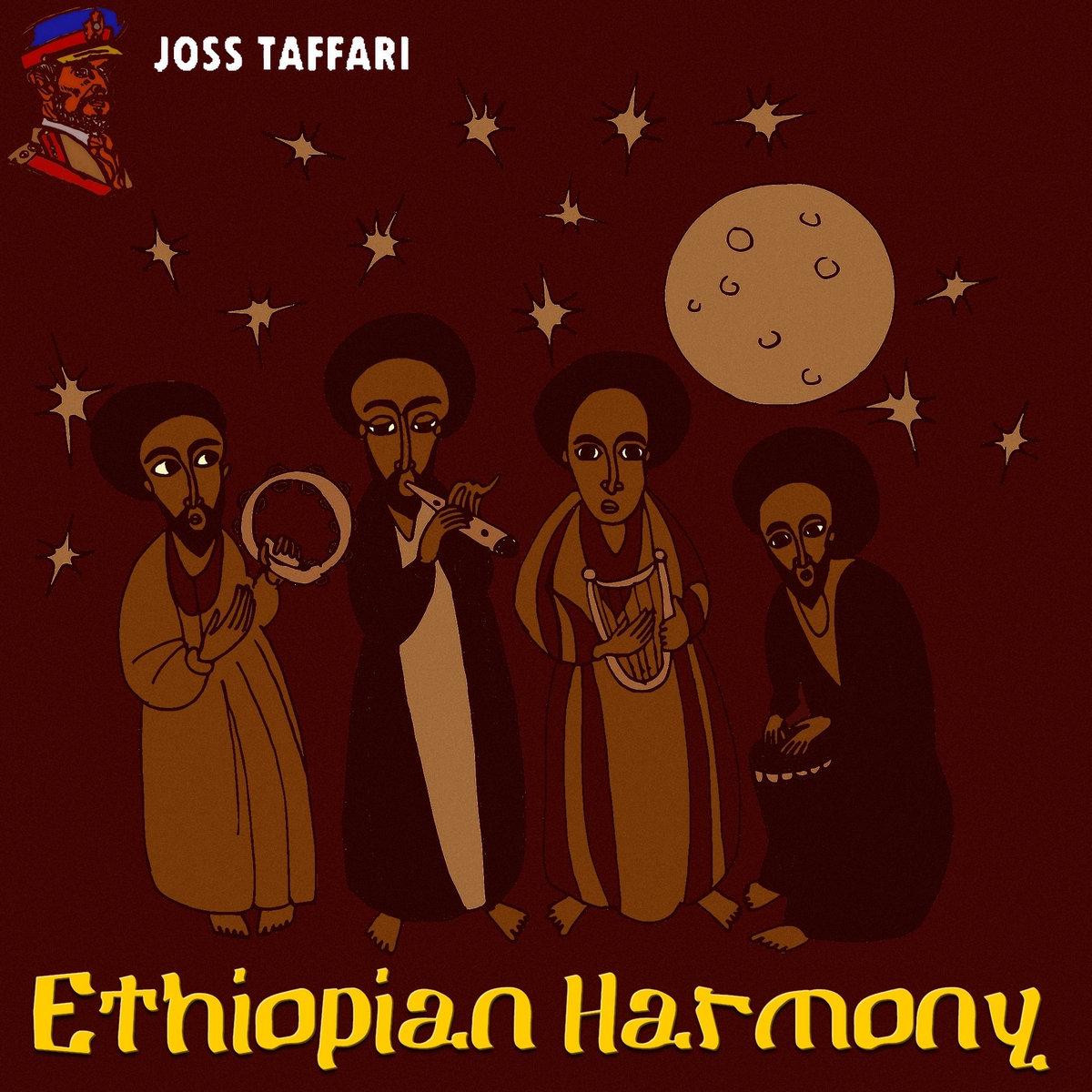 ETHIOPIAN HARMONY Joss Taffari WARRIOR STYLE PRODUCTIONS (FREE DOWNLOAD)