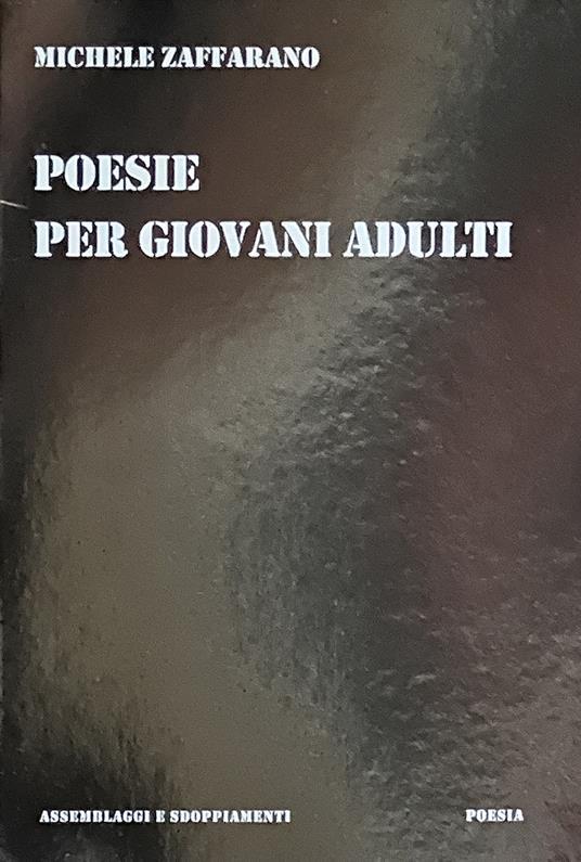 Copertina di "Poesie per giovani adulti" di Michele Zaffarano