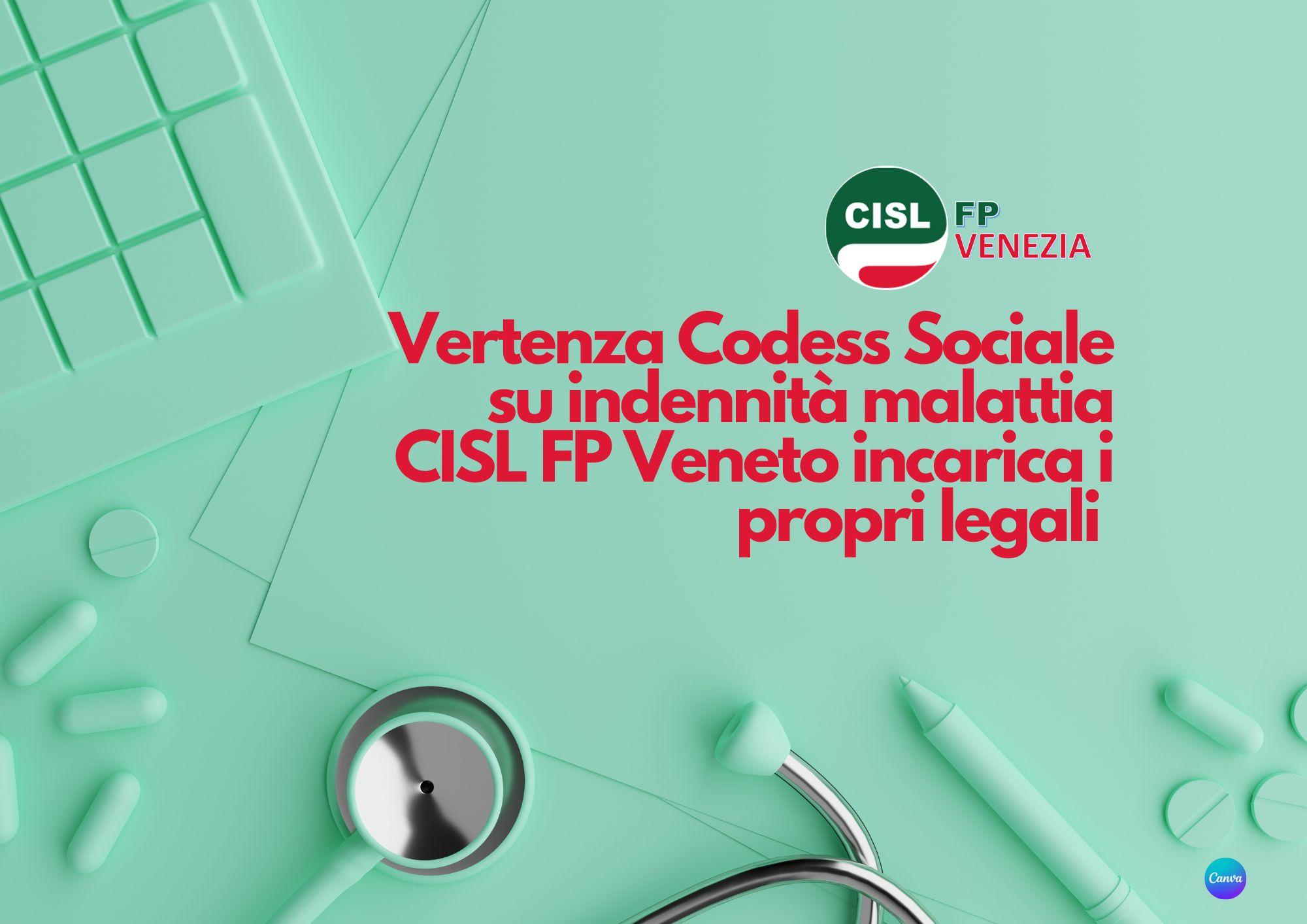 CISL FP Venezia. Vertenza Codess Sociale su indennità malattia. La CISL FP ha dato mandato ai propri legali