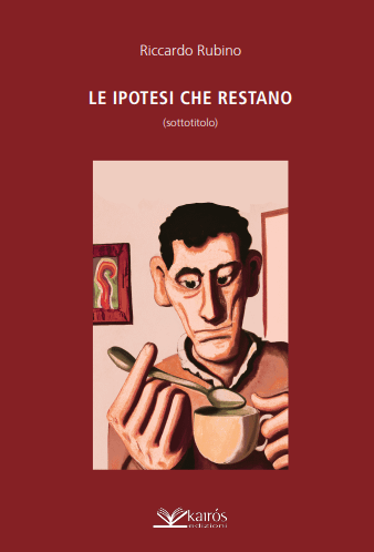 LE IPOTESI CHE RESTANO - Riccardo Rubino