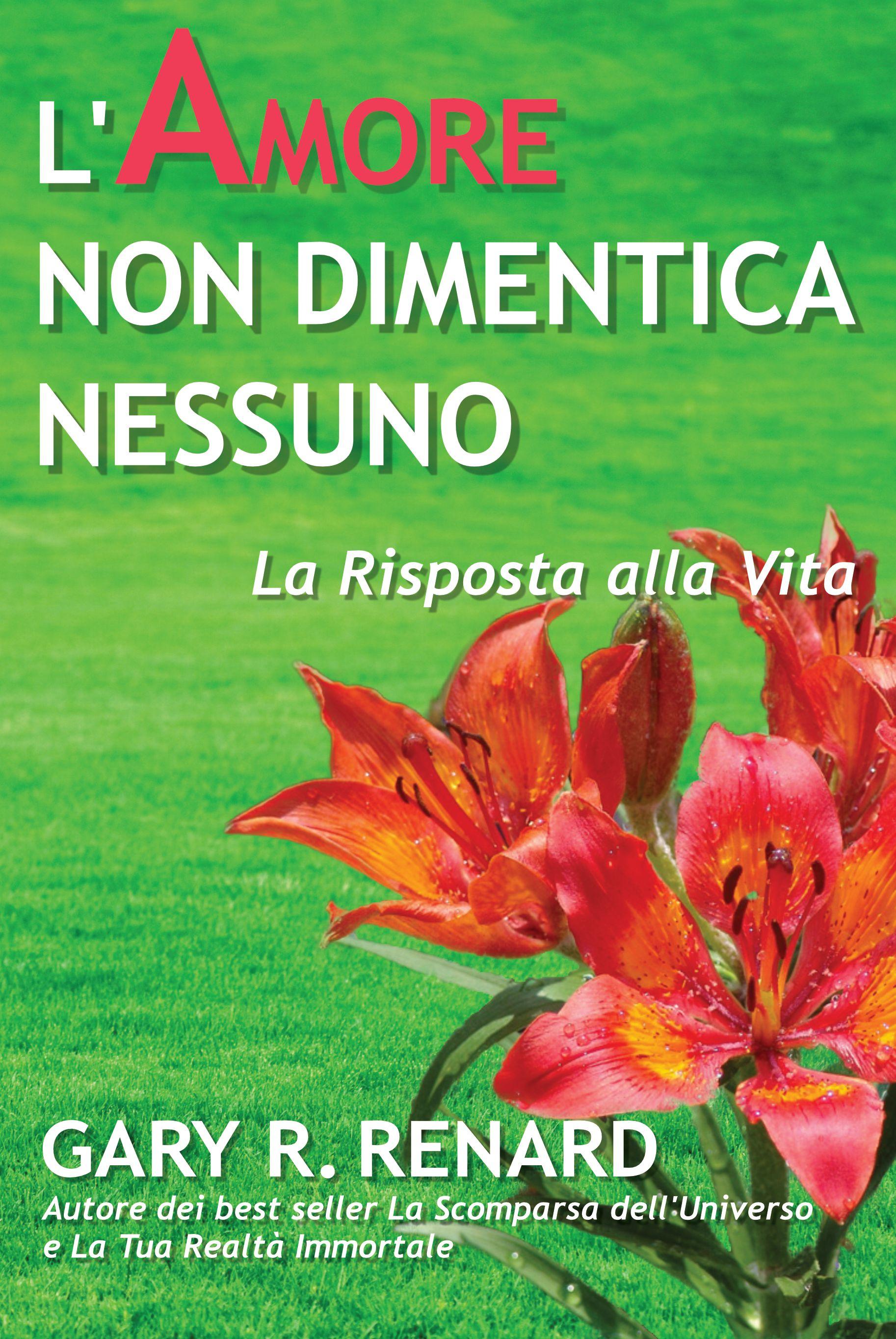 L'Amore Non Dimentica Nessuno