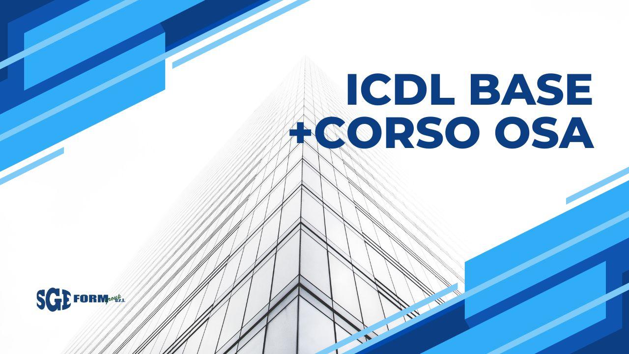 ICDL Base + Corso OSA