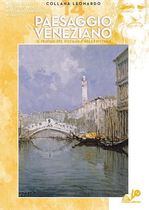 VINCIANA EDITRICE - Collana Leonardo 14 - Paesaggio Veneziano