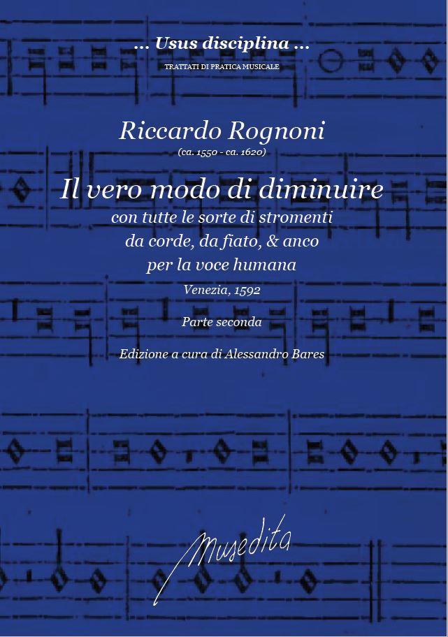 R.Rognoni: Il vero modo di diminuire con tutte le sorte di stromenti da corde, da fiato, & anco per