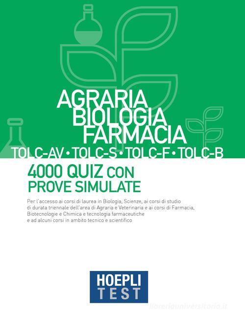 HOEPLI TEST  -  AREA SCIENTIFICA - AGRARIA, BIOLOGIA, FARMACIA. QUIZ E SIMULAZIONI