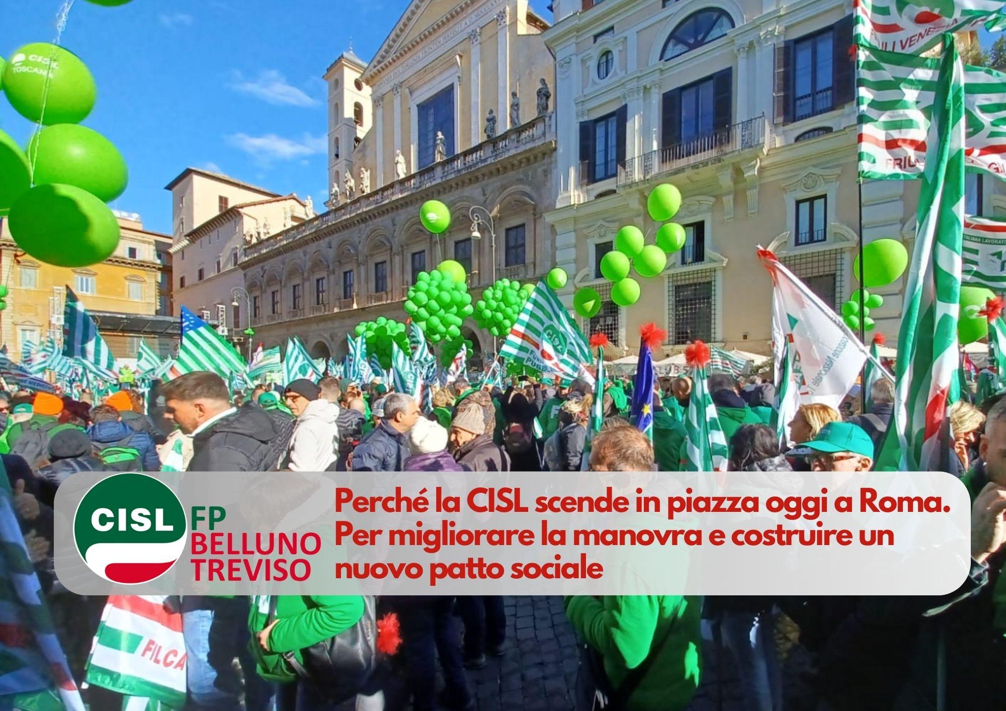 CCISL FP Belluno Treviso. Perché la CISL scende in piazza oggi a Roma. Per migliorare la manovra e costruire un nuovo patto sociale